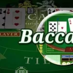 Bí kíp đặt cược Baccarat cực chuẩn 