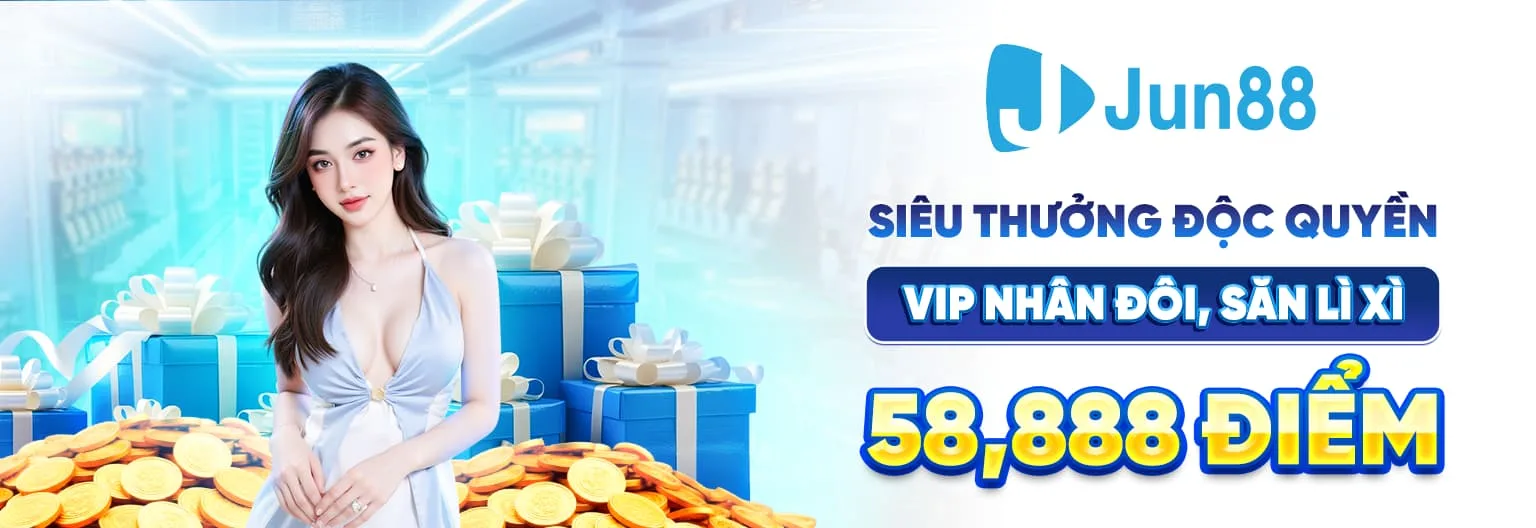 Banner Jun88 khuyến mãi tặng 58,888k
